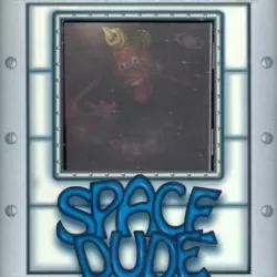 Space Dude