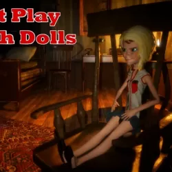 Don't Play With Dolls