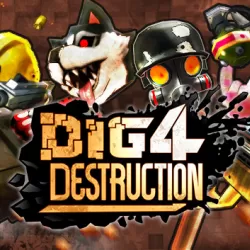 Dig 4 Destruction