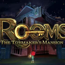 ROOMS: The Toymaker's Mansion