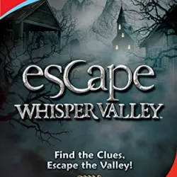 Escape Whisper Valley