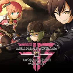 Sword Art Online: Fatal Bullet - Betrayal of Comrades