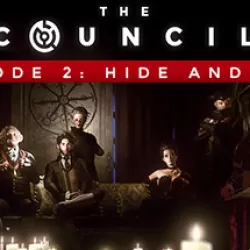 The Council: Episode 2 - Hide and Seek