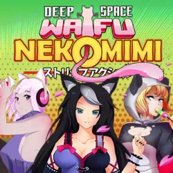 DEEP SPACE WAIFU: NEKOMIMI