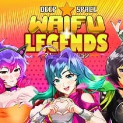 DEEP SPACE WAIFU - LEGENDS