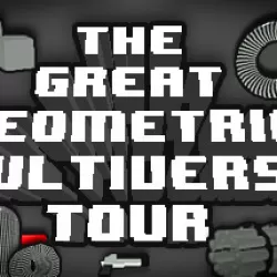 THE GREAT GEOMETRIC MULTIVERSE TOUR