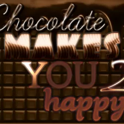 Chocolate makes you happy 2