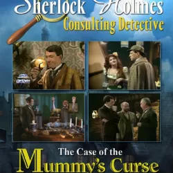 Sherlock Holmes Consulting Detective: The Case of the Mummy's Curse