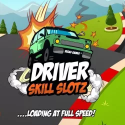 Driver Skill Slotz