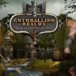 The Enthralling Realms: The Blacksmith's Revenge