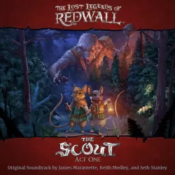 The Lost Legends of Redwall™ : The Scout Act I